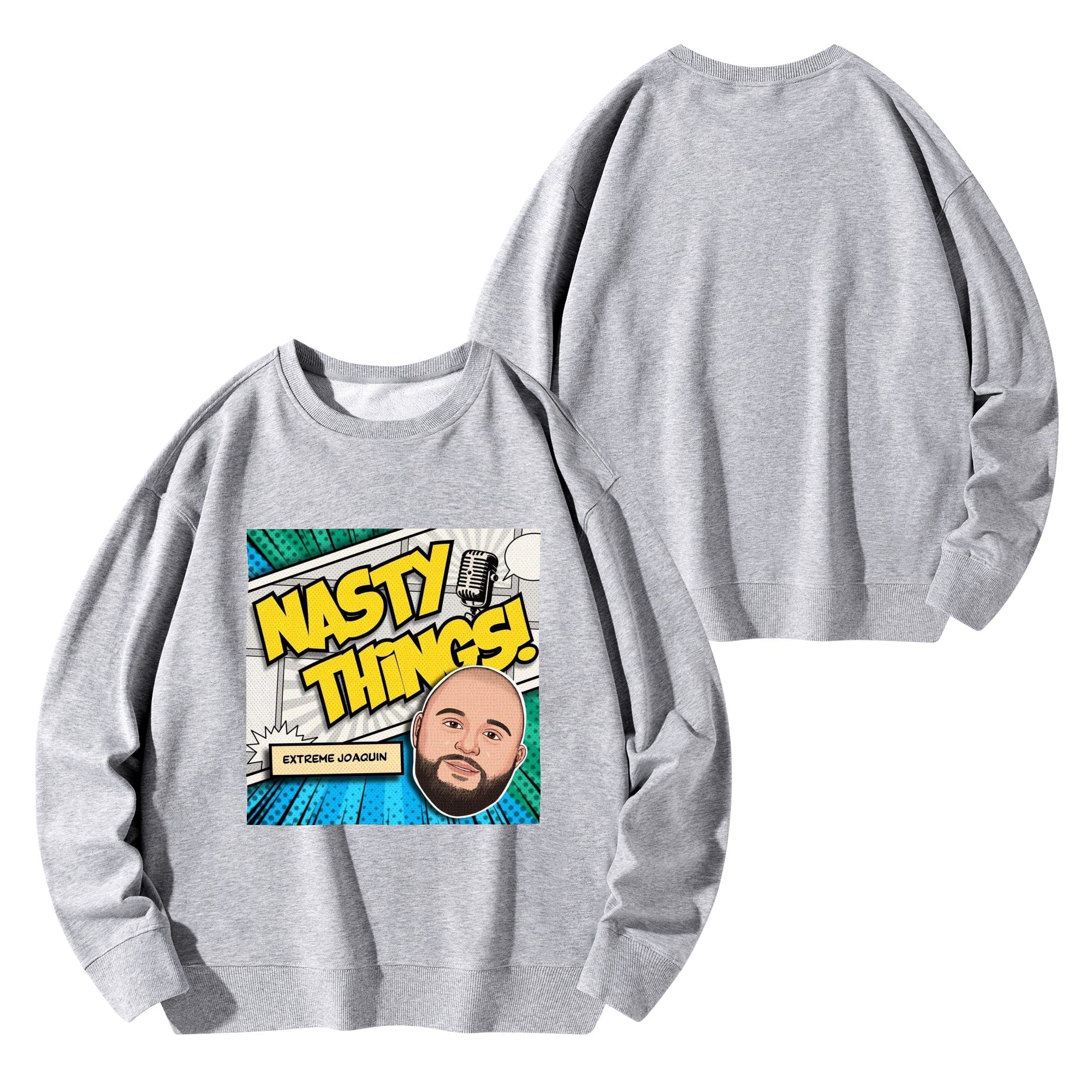 Nasty Things Podcast Sweatershirt